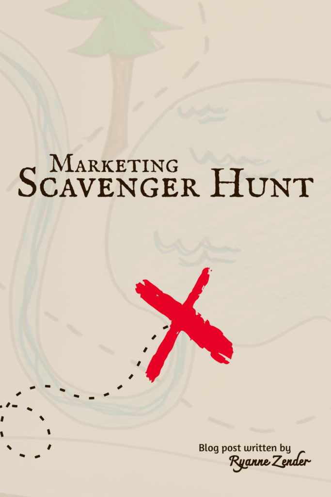 Marketing Scavenger Hunt is written on a beige background that looks like an old pirate map. There is a path that ends in a red X in the middle. At the bottom it says blog post written by Ryanne Zender.