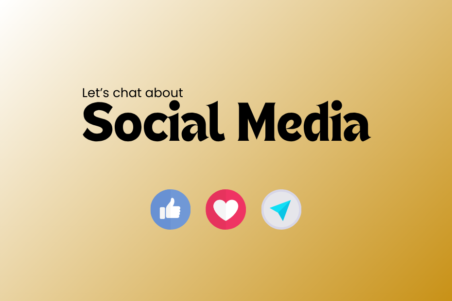 Let's chat about social media is written on a yellow background with the like, heart and send social media icons below it.