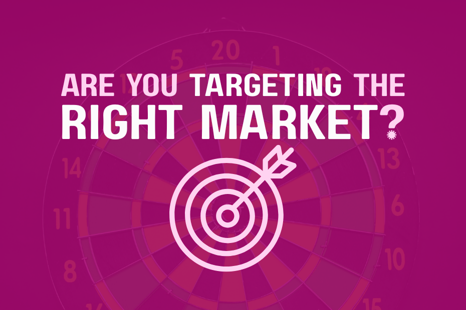 Are you targeting the right market is written in white and very light pink on a dark pink background with a light pink icon of a bullseye with an arrow underneath.
