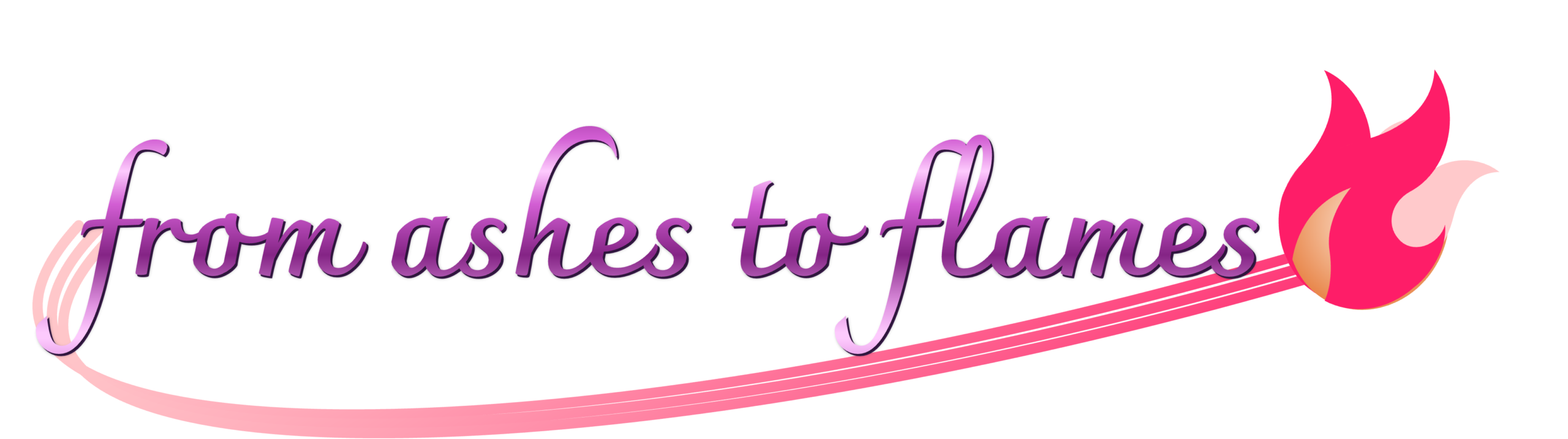 from ashes to flames is written in purple in a fancy but legible font, with a pink swoop under it and pink flames on the right.