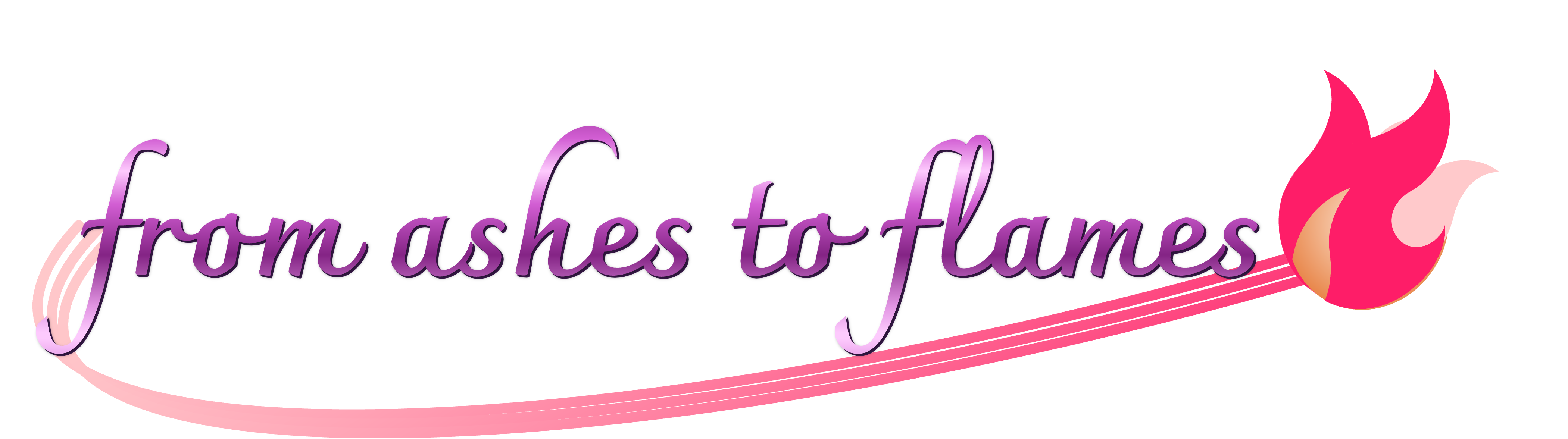 from ashes to flames is written in purple in a fancy but legible font, with a pink swoop under it and pink flames on the right.